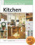 Sunset Reinvent Your Kitchen by Christine E. Barnes