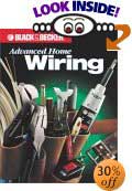 Advanced Home Wiring (Black & Decker Home Improvement Library)