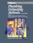 Plumbing Estimating Methods: Includes Standard Plumbing & Fire Protection Systems, Special Systems Such As Medical Gas & Glass Piping by Joseph J. Galeno, Sheldon T. Greene