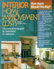 Interior Home Improvement Costs: The Practical Pricing Guide for Homeowners & Contractors (Interior Home Improvement Costs, 8th Ed)