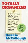 Totally Organized the Bonnie McCullough Way by Bonnie Runyan McCullough