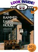 The Rammed Earth House (Real Goods Independent Living Book) by David Easton, Cynthia Wright (Photographer), David Eaton