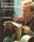 Step-by-Step Knifemaking: You Can Do It! by David Boye (Photographer), Franklin Avery (Photographer)