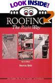 Roofing The Right Way by Steven Bolt