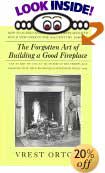The Forgotten Art of Building a Good Fireplace by Vrest Orton, Austin Stevens (Illustrator)